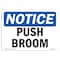 Signmission OSHA Notice, 5" Height, Push Broom Sign, 7" X 5", Landscape OS-NS-D-57-L-17920 - alternate 1